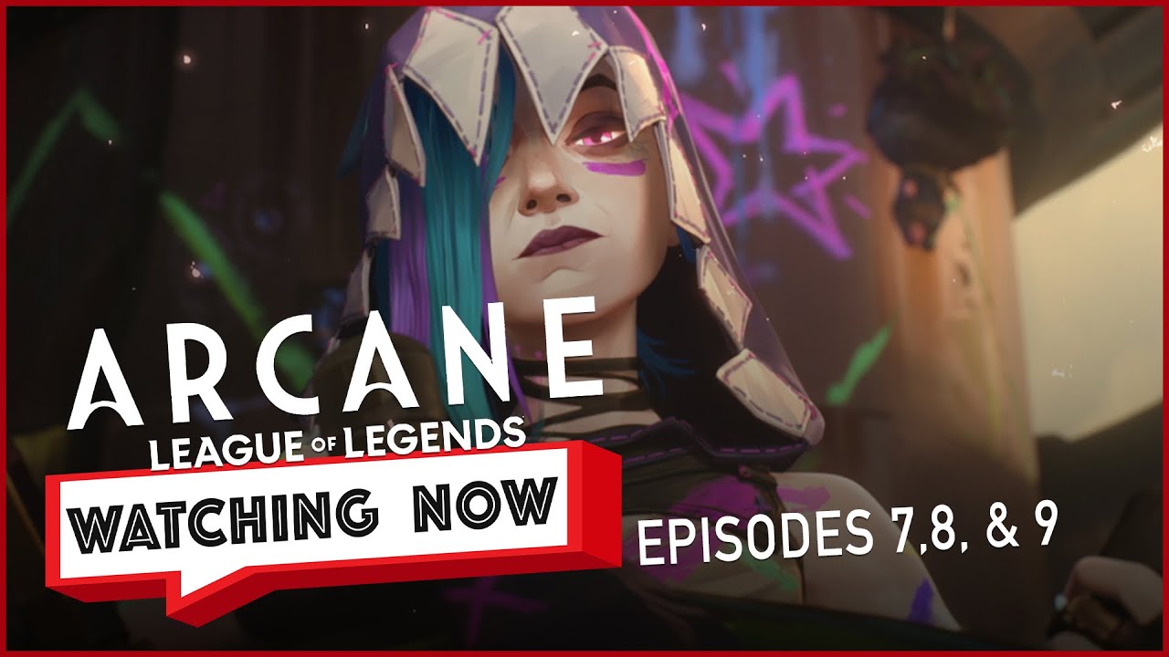 Arcane Season 2 | Episodes 7 - 9 | The End? | Watching Now Podcast