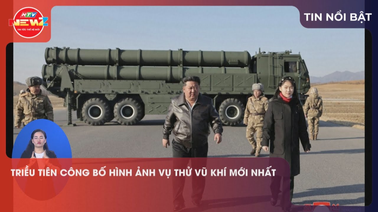 TRIỀU TI&Ecirc;N C&Ocirc;NG BỐ H&Igrave;NH ẢNH VỤ THỬ VŨ KH&Iacute; MỚI NHẤT