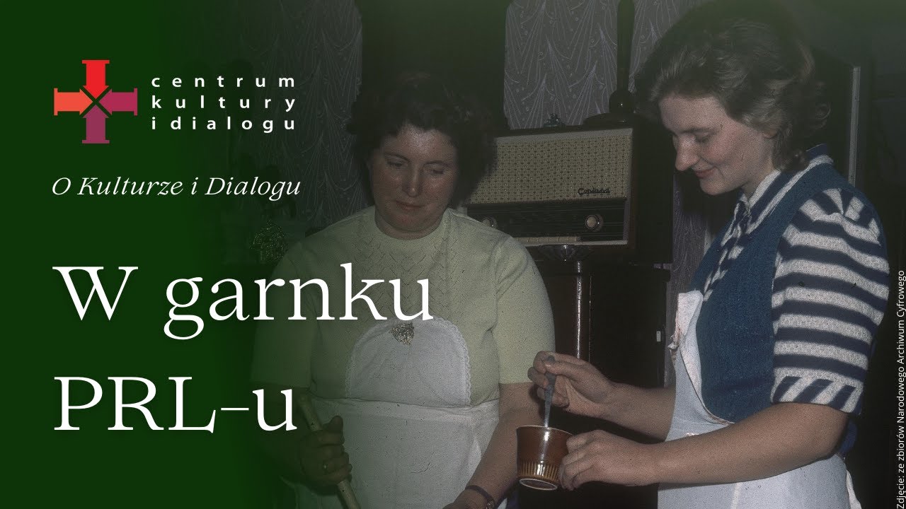 W garnku PRL-u (Podcast „O Kulturze i Dialogu” S03E03)