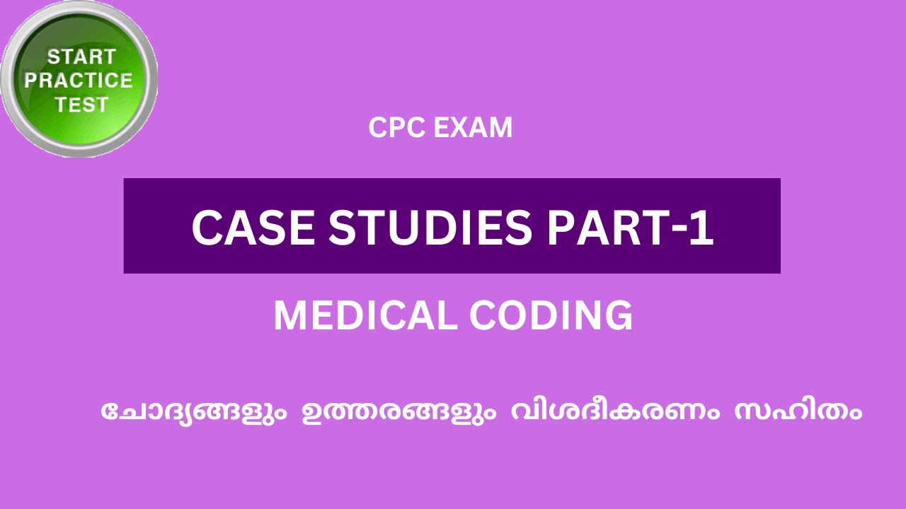 CASE STUDY PART-1//MEDICAL CODING