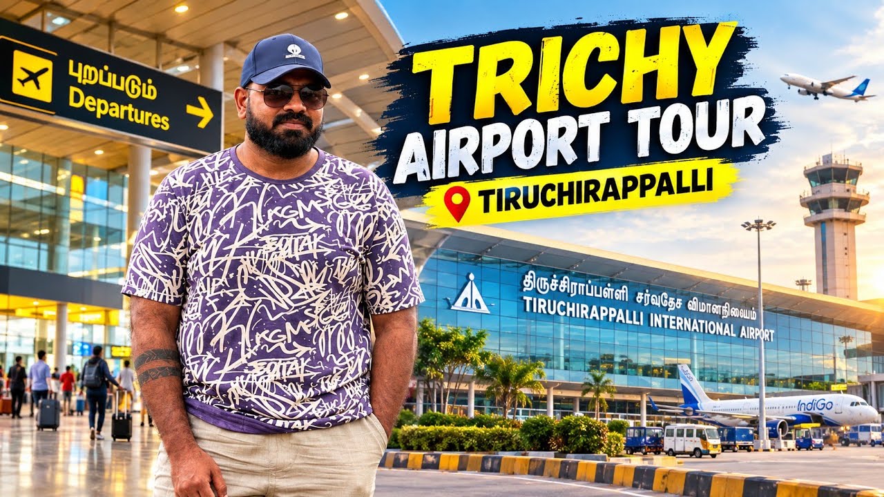 Tiruchurapalli airport tour 