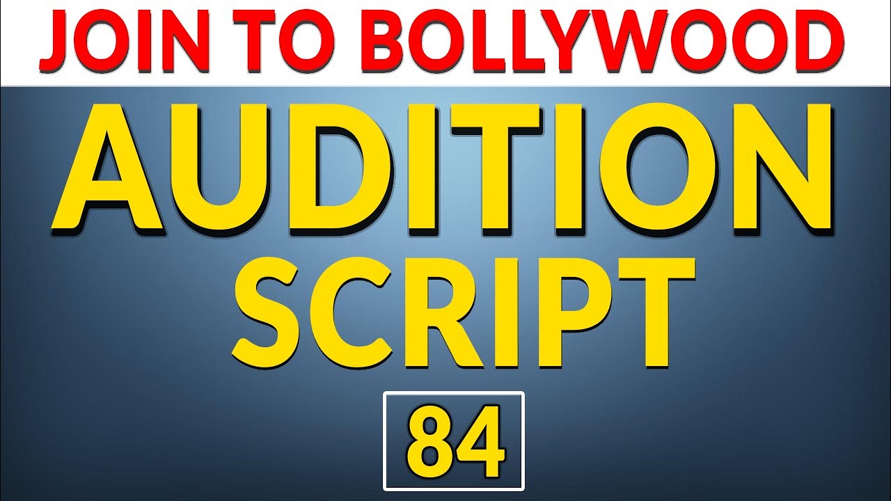 Acting Audition Script | Acting Monologues For Auditions | Online Acting Script | Join To Bollywood