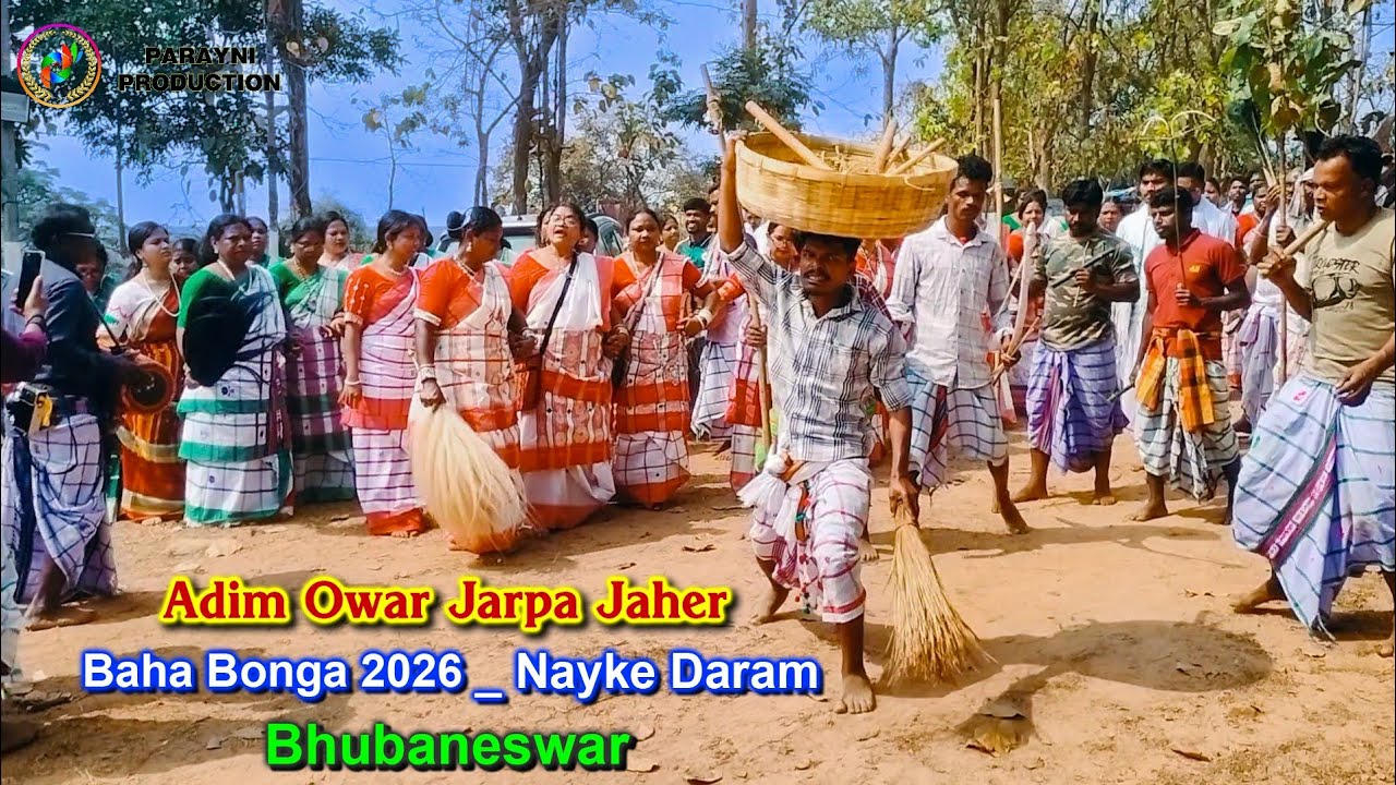 Adim Owar Jarpa Jaher Baha Bonga 2026, Bhubaneswar 🌼🌾🌿 // Nayke Daram Full Vdo 🙏🌿🙏