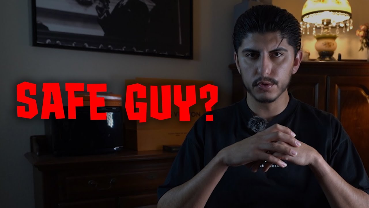 Are you him, or the safe guy?