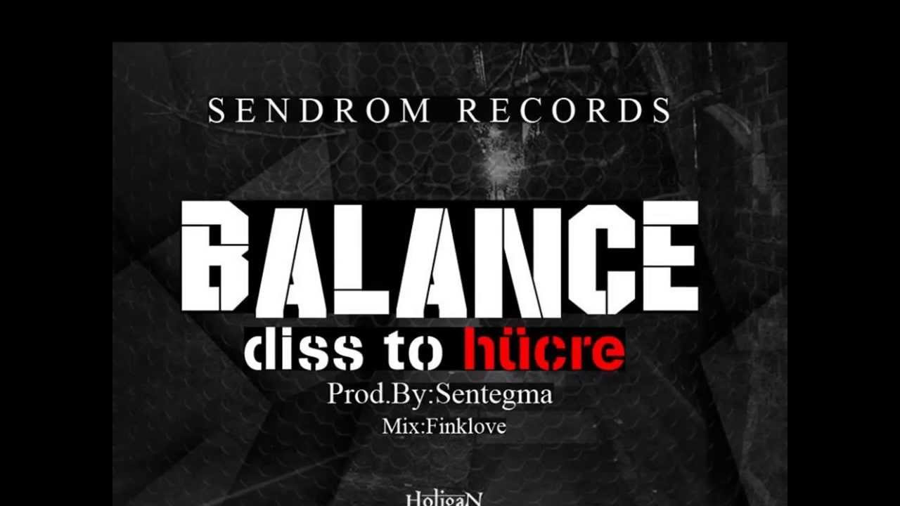 Diss to Hücre Part2- BALANCE