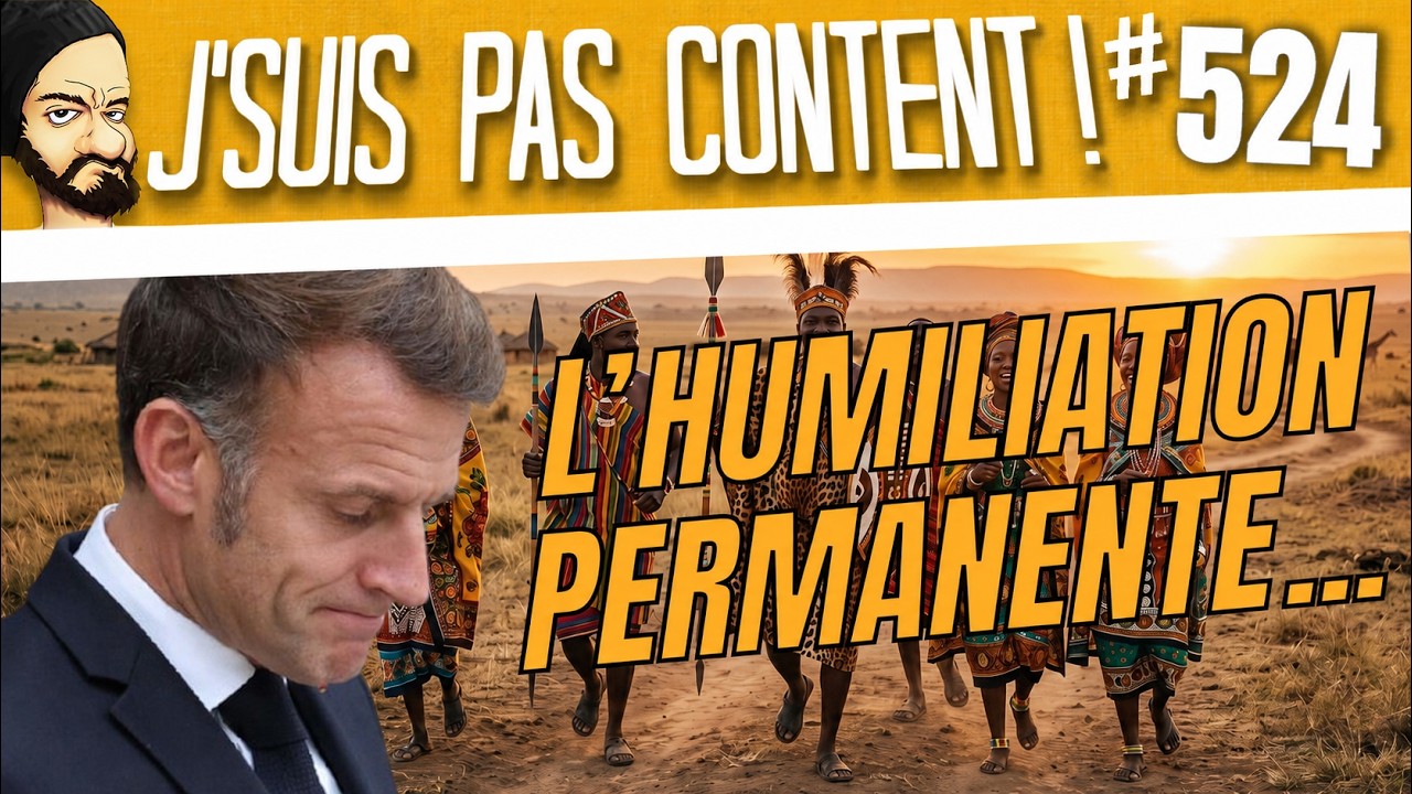 QUELLE HUMILIATION... nous sommes humili&eacute;s !!! [J'suis pas content ! #524]