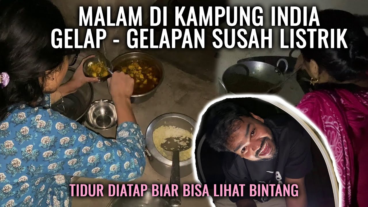 MALAM DI KAMPUNG INDIA GELAP - GELAPAN || TIDUR DI ATAP DITEMANI SUARA JANGKRIK