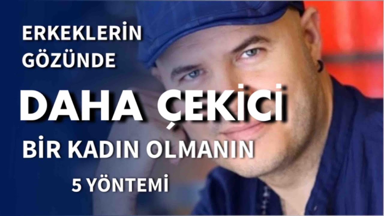 ERKEKLERİN GÖZÜNDE DAHA ÇEKİCİ BİR KADIN HALİNE GELMENİZİ SAĞLAYACAK BEŞ YÖNTEMİ AÇIKLIYORUM