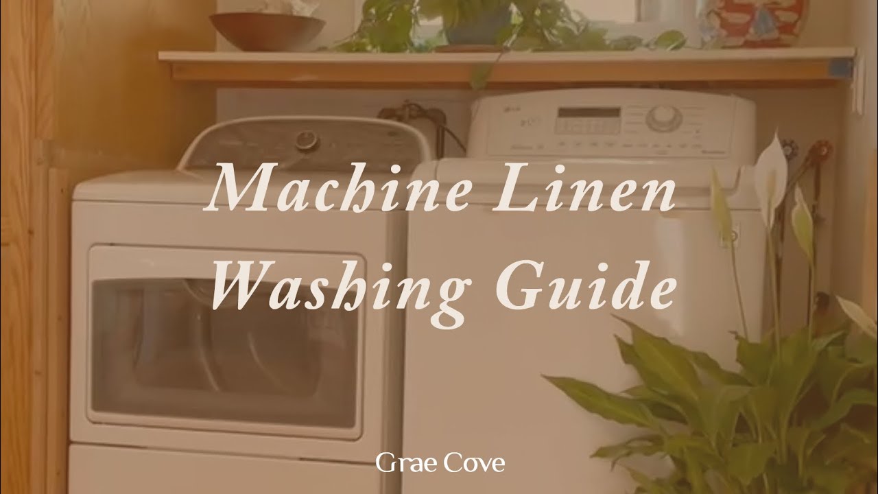 Machine Linen Washing Guide