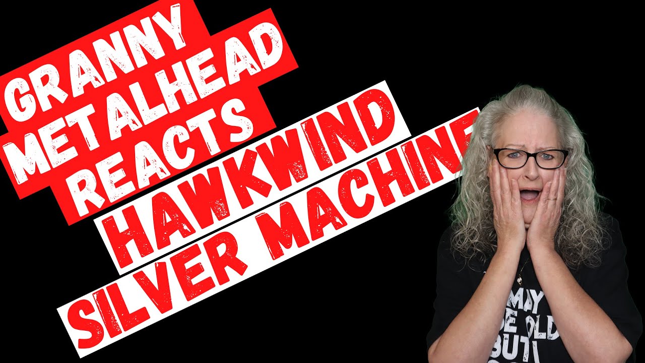 Hawkwind - Silver Machine (METAL GRANNY REACTION) *SUBSCRIBER REQUEST!*