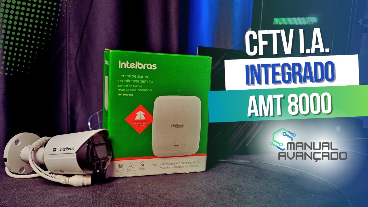 Como integrar CFTV IA na AMT 8000