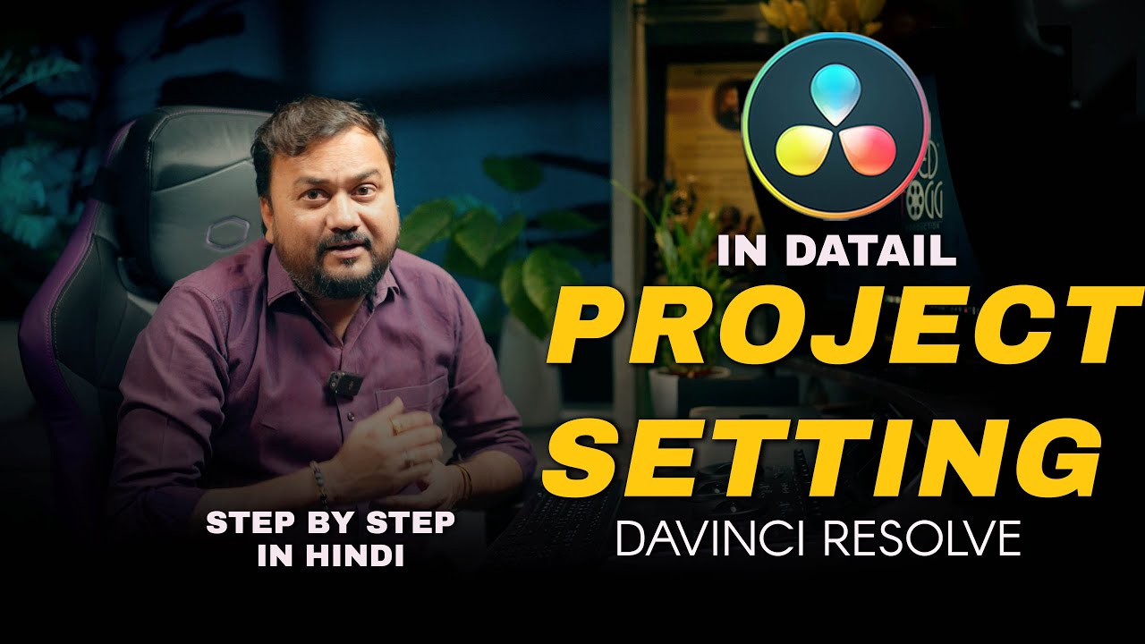 Detail Project Setting of DaVinci Resolve Step by Step in Hindi | 4K | Red Fogg Production