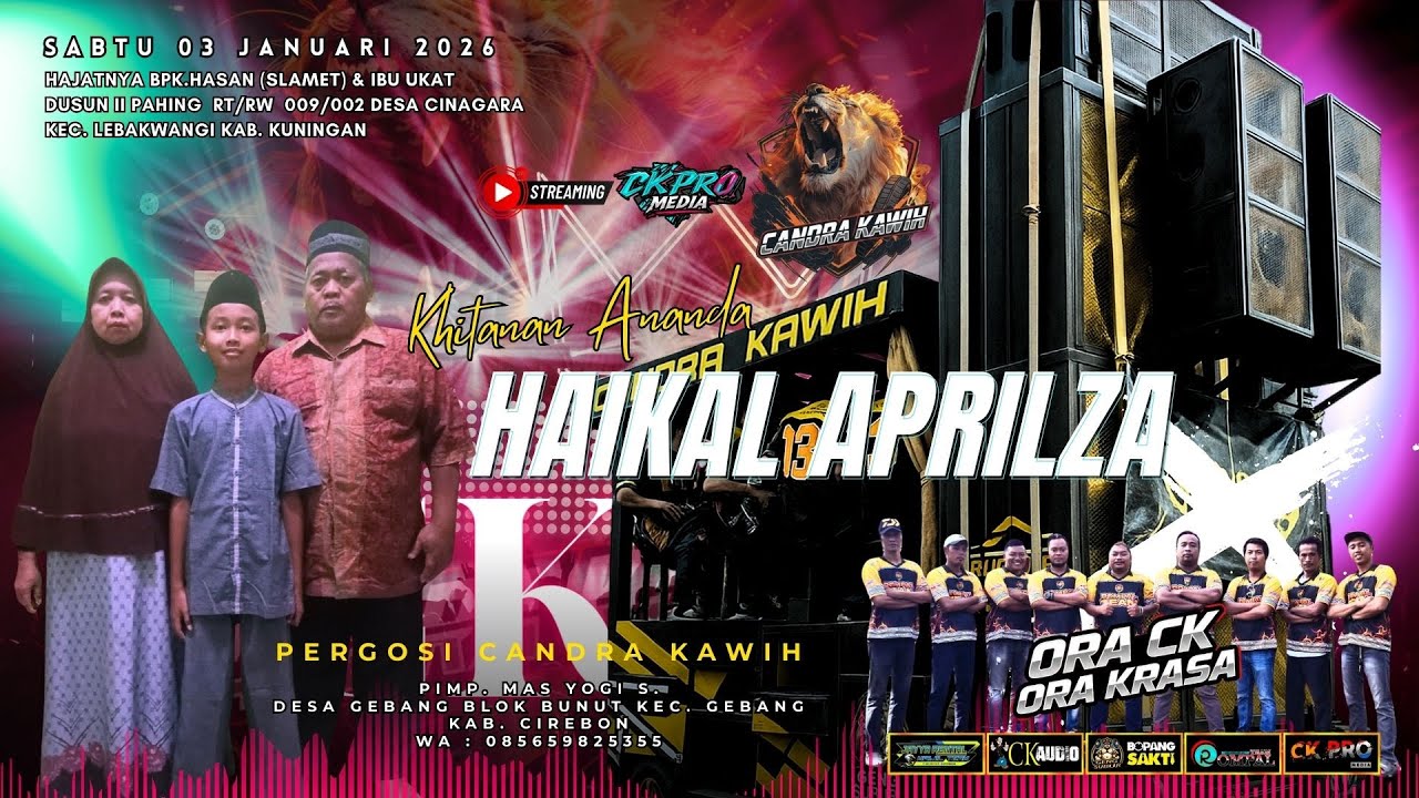 Live Candra Kawih Khitanan HAIKAL APRILZA  03 Januari 2026 | CINAGARA - LEBAKWANGI - KUNINGAN