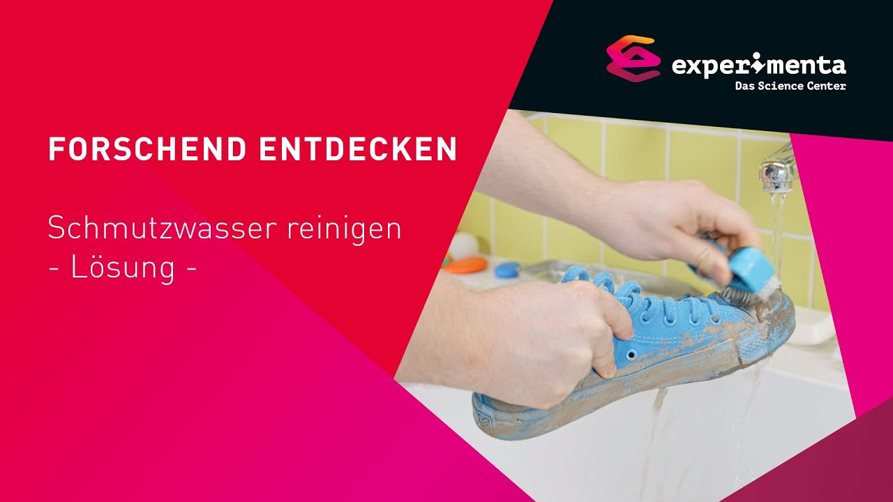 Forschend entdecken | Schmutzwasser reinigen - L&ouml;sung