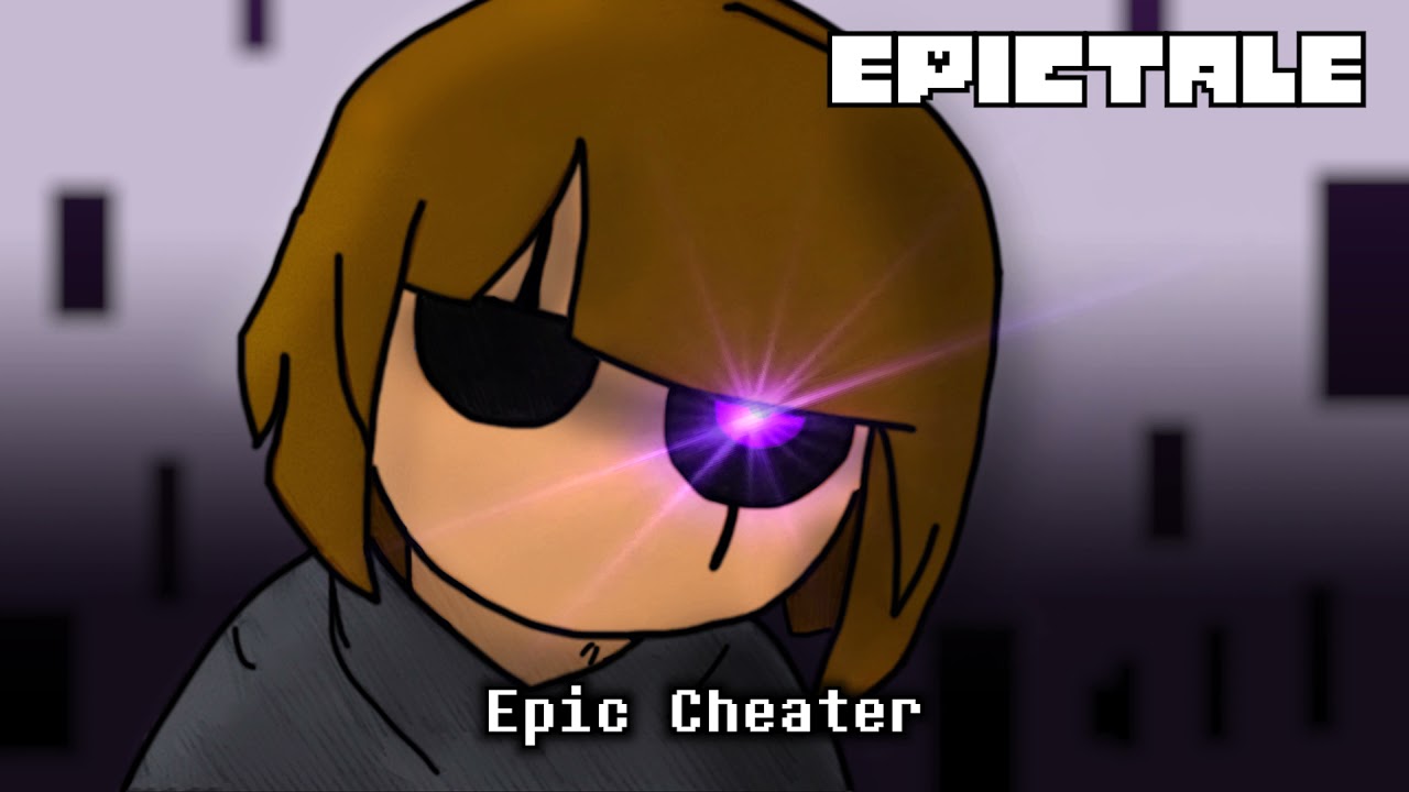 Epictale OST - Epic Cheater [Epic Corrupted Frisk's Theme]