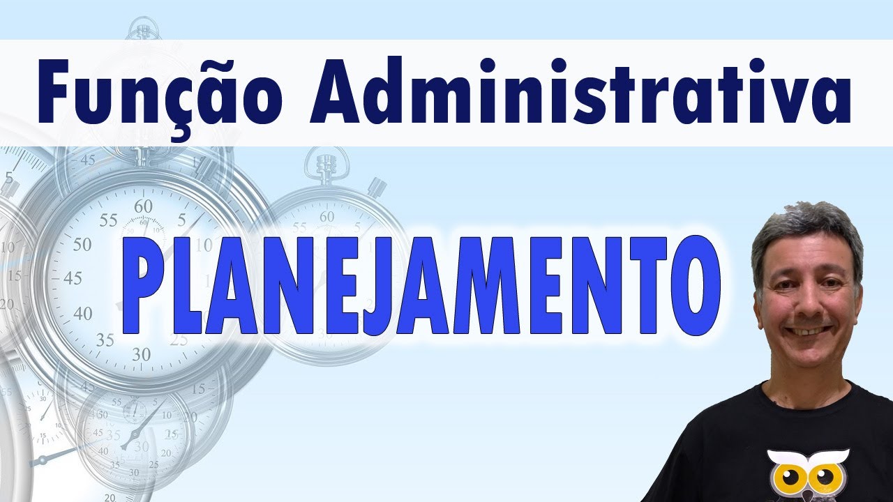 Função administrativa Planejamento