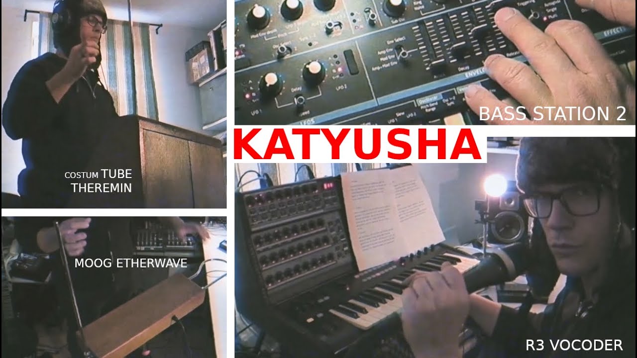 Katyusha - Theremin and Vocoder Electro Music Video