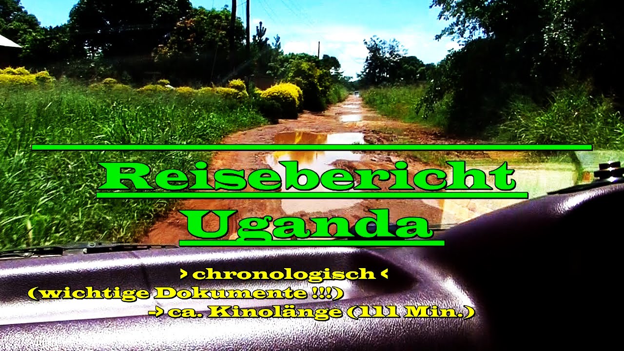 UGANDA - Reisebericht - 2015 - Filmen  - Schimpansen - Berggorillas - und anderer Wildtiere + Kultur