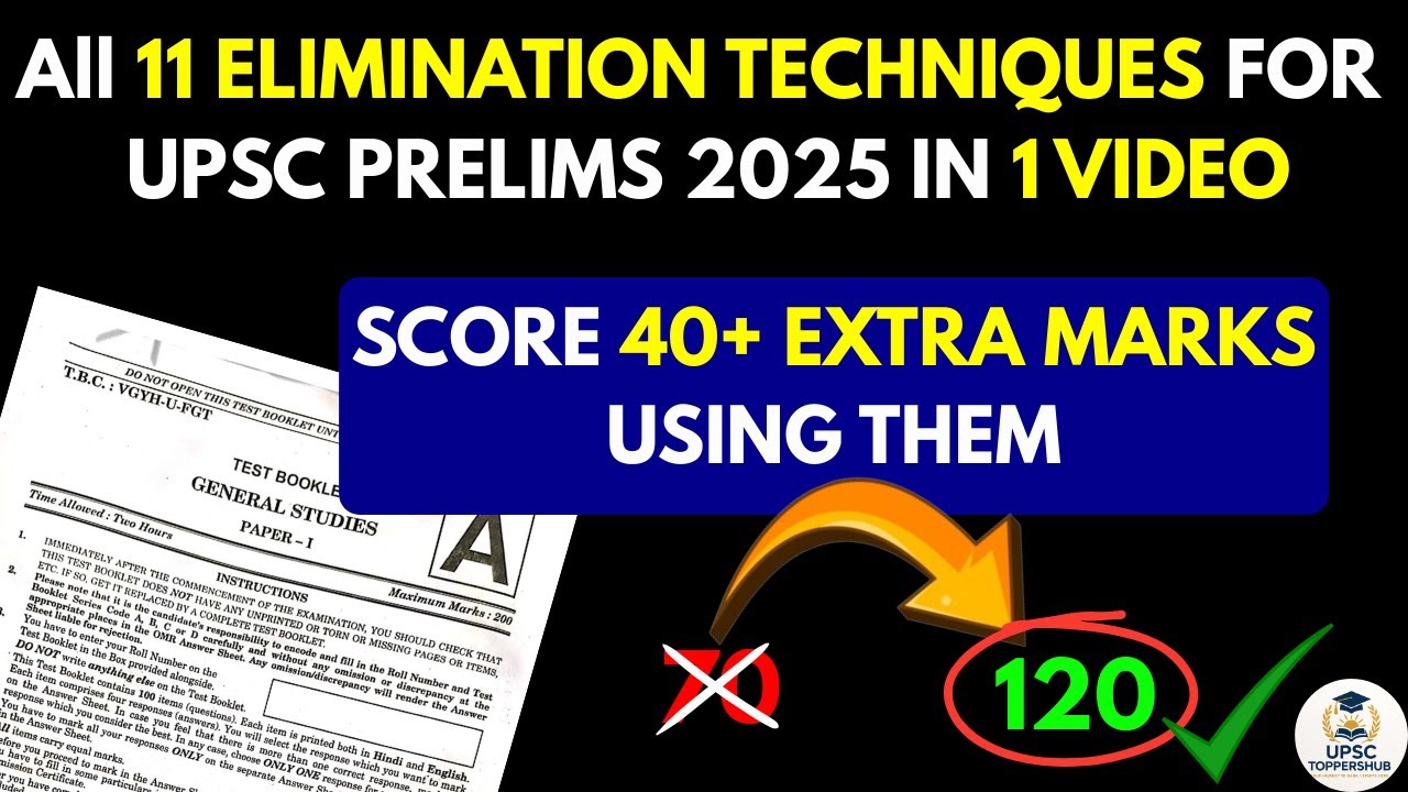 ELIMINATION TECHNIQUES FOR UPSC PRELIMS | How to Score 120+ Marks in UPSC Prelims 2025