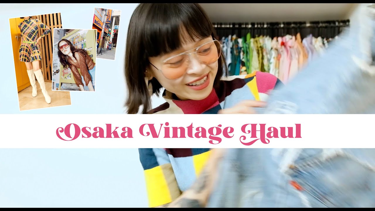 Osaka Vintage Haul