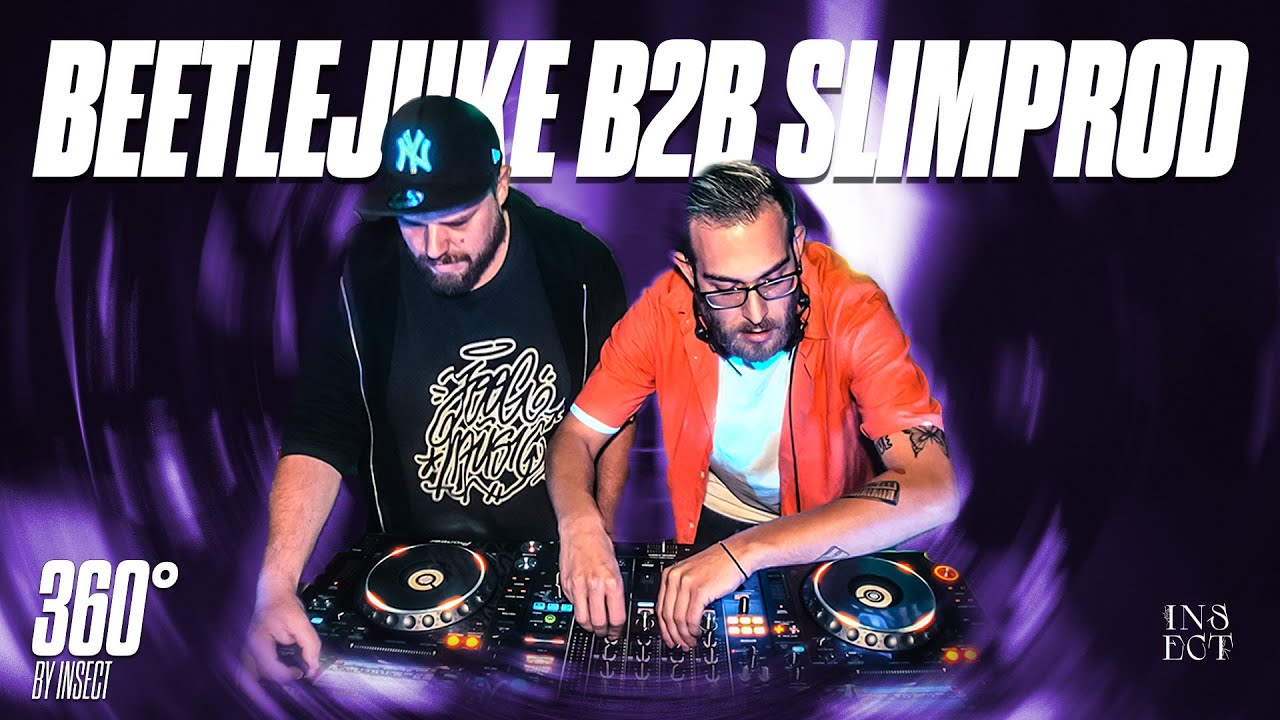 BEETLEJUKE B2B SLIMPROD - 360 INSECT DJ SET #11