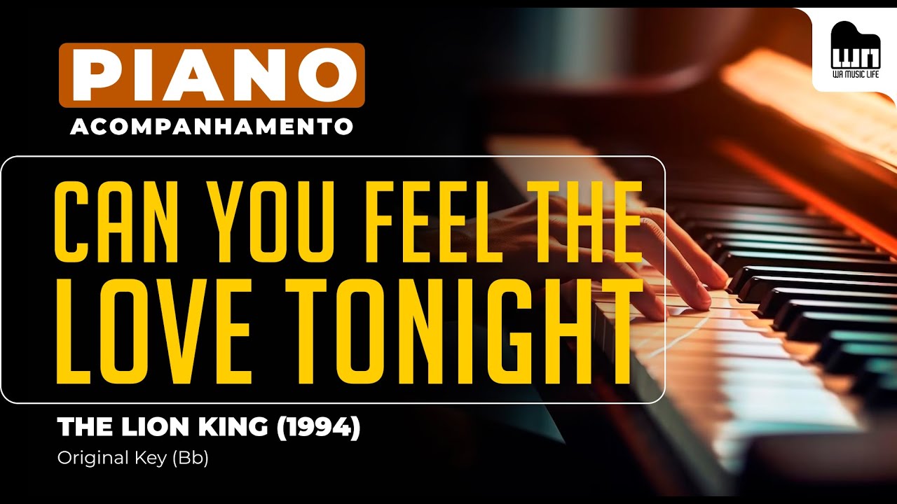 Can You Feel the Love Tonight - Piano Playback for Karaoke / Cover