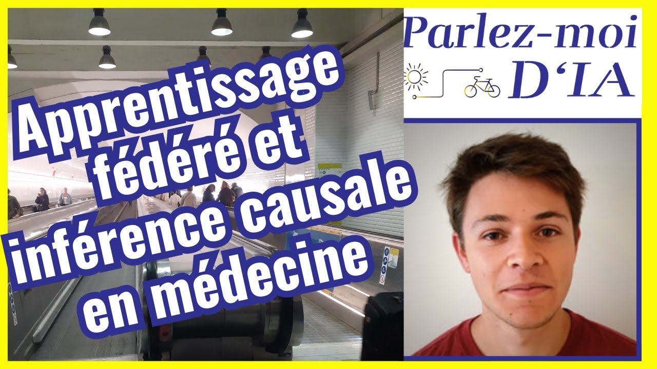 Parlez-moi d&rsquo;IA #86 IA collaborative et application m&eacute;dicale avec Mathieu Even (INRIA INSERM)