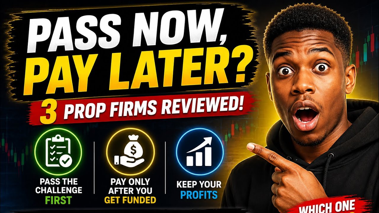 Top 3 Pass Now, Pay Later Prop Firms in 2026 (Honest Review)