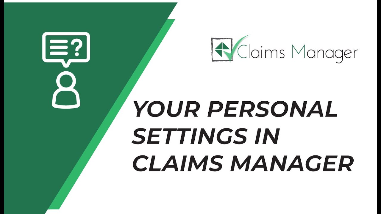 Your Personal Settings in Claims Manager