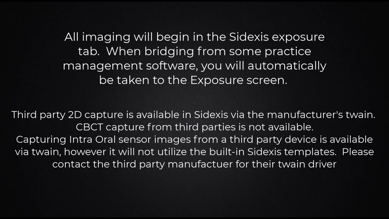 Imaging Training Session 3: Sidexis 4 – Starting an Exposure