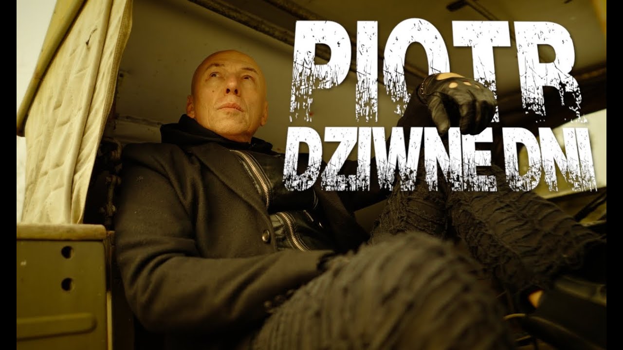 Piotr - Dziwne Dni