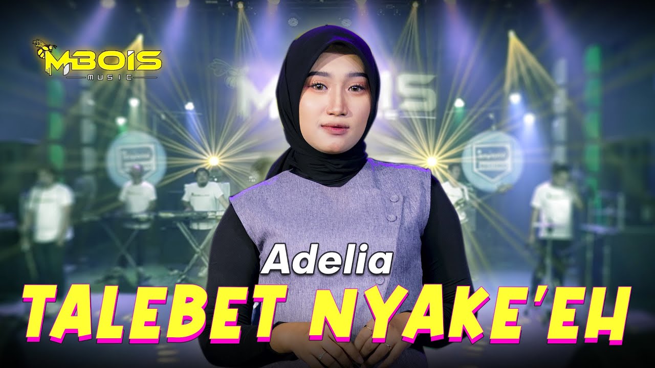Talebet Nyake'eh - Adelia (Official Live Music) | Mbois Music | Lagu Madura Viral