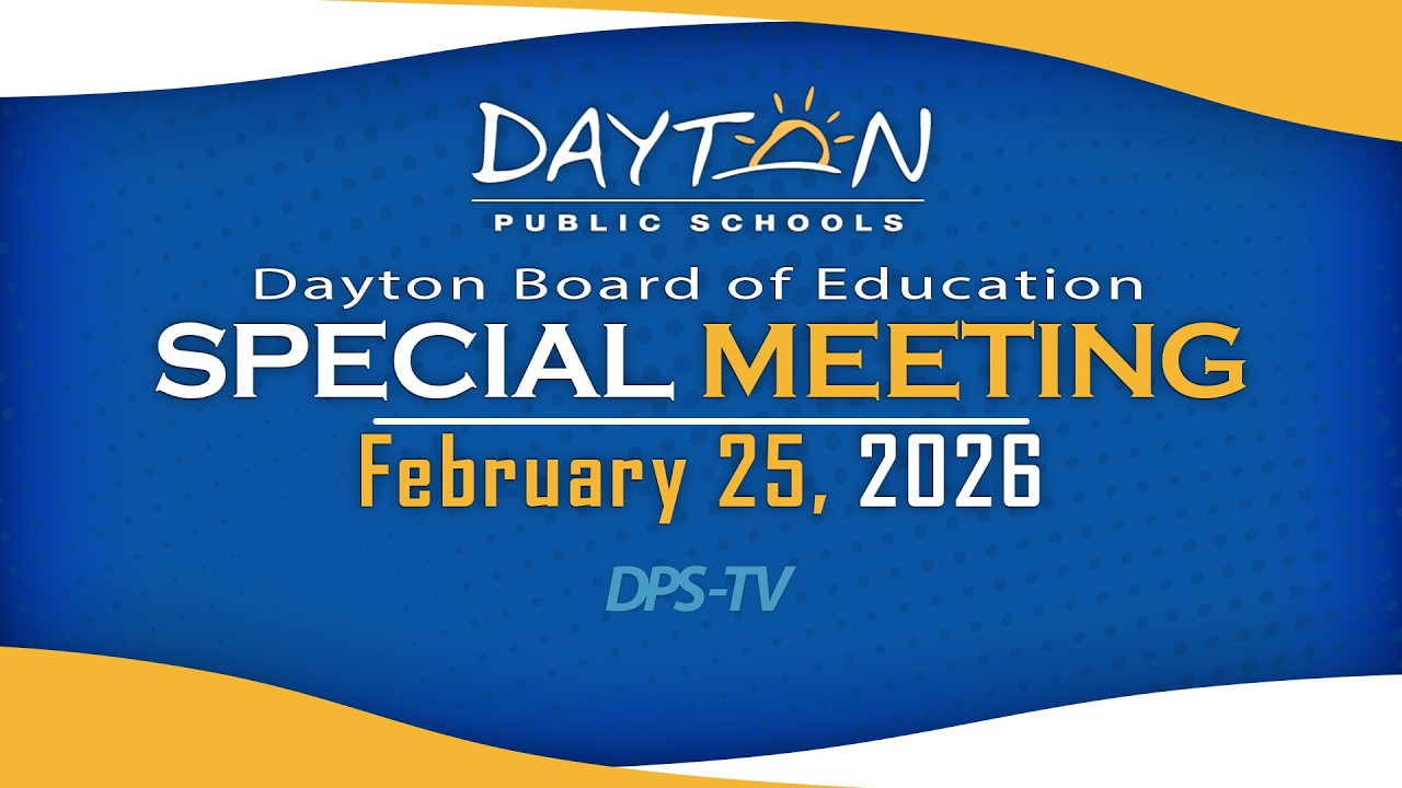 Dayton Board of Education - Special Meeting - February 25, 2026