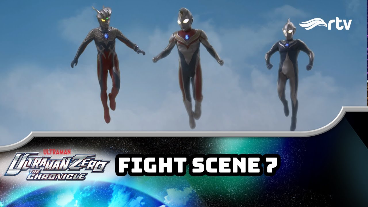 ULTRAMAN ZERO RTV: Kembalinya Pahlawan! Dyna, Cosmos & Zero Hadapi Ancaman Terbesar | FIGHT SCENE 7