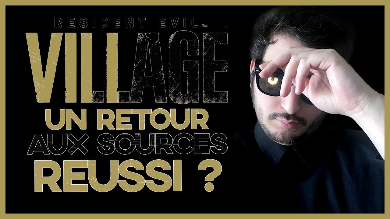 TEST RESIDENT EVIL 8 VILLAGE : UN RETOUR AUX SOURCES RÉUSSI ?
