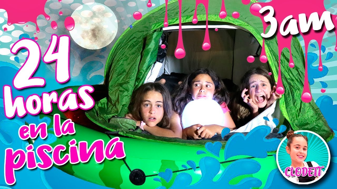 24 HORAS en la PISCINA 😱 No hagas SLIME en la PISCINA a las 3 de la MA&Ntilde;ANA 💜 El MUNDO de CLODETT