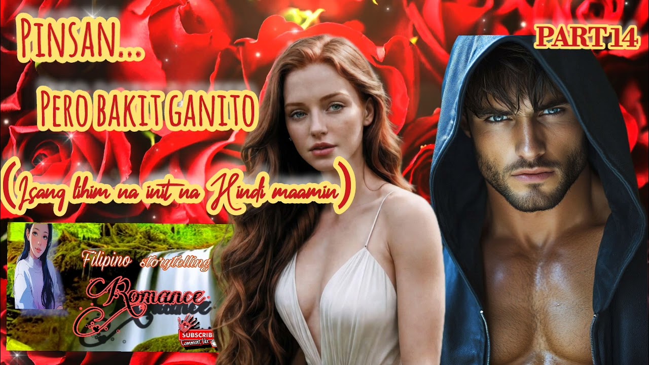 PINSAN PERO BAKIT GANITO PART 14 | Romance storytelling |#lovestory |#romance |#tagalogstorytelling