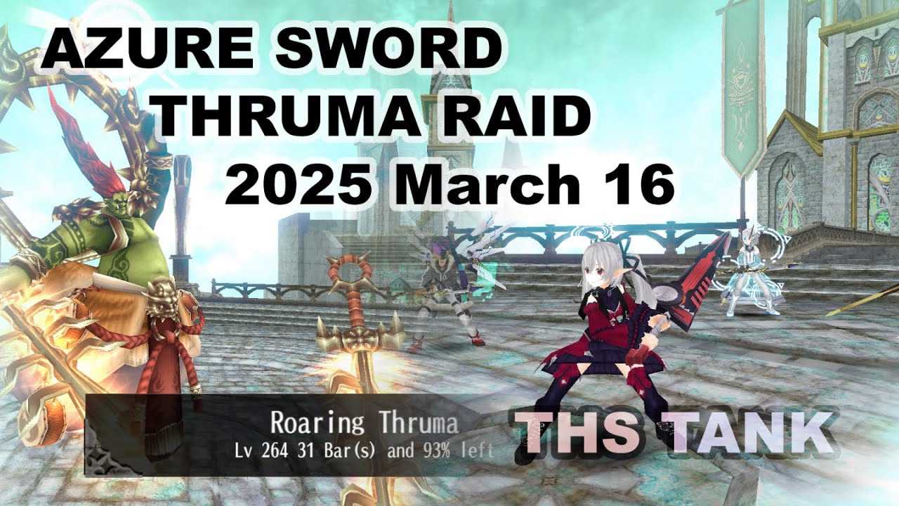 Toram Online - Azure Sword - Guild Raid Boss Battle 2025 03 16 - THS Tank Vs Thruma