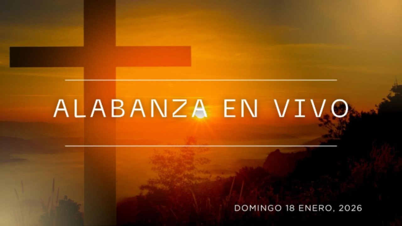 Alabanza en vivo / Enero 18, 2026.