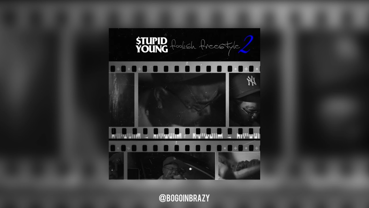 $tupid Young type beat - “Foolish Freestyle 2”