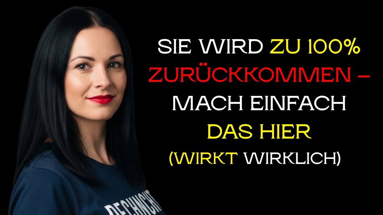 Sie kommt garantiert zurück, wenn du das tust! Das funktioniert wirklich! Moderner Stoizismus