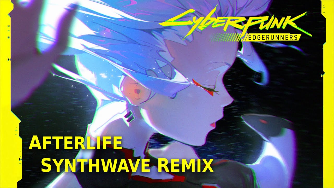 Cyberpunk: EdgeRunners | I Really Want To Stay At Your House (Afterlife Synthwave Remix) [80s Vibe]