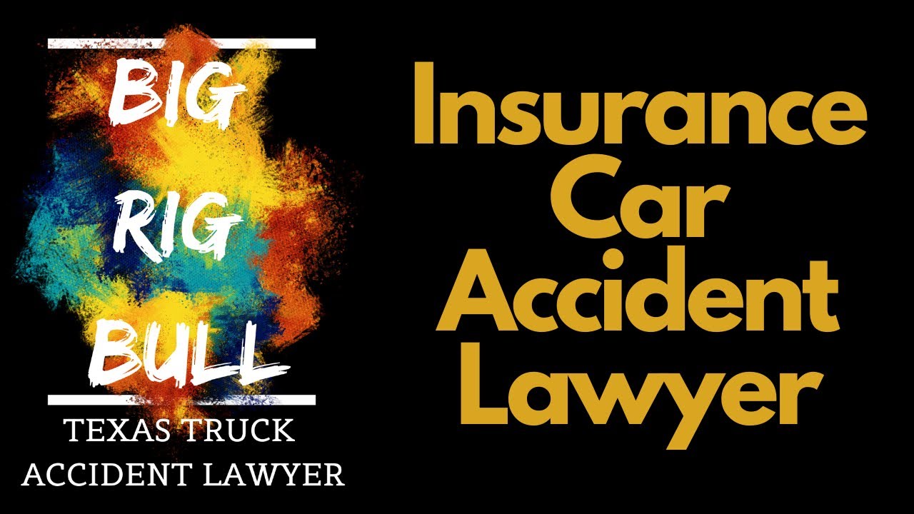 Car Insurance Truck Accident Lawyers | Houston Truck Accident Attorney | Houston Car Accident Lawyer