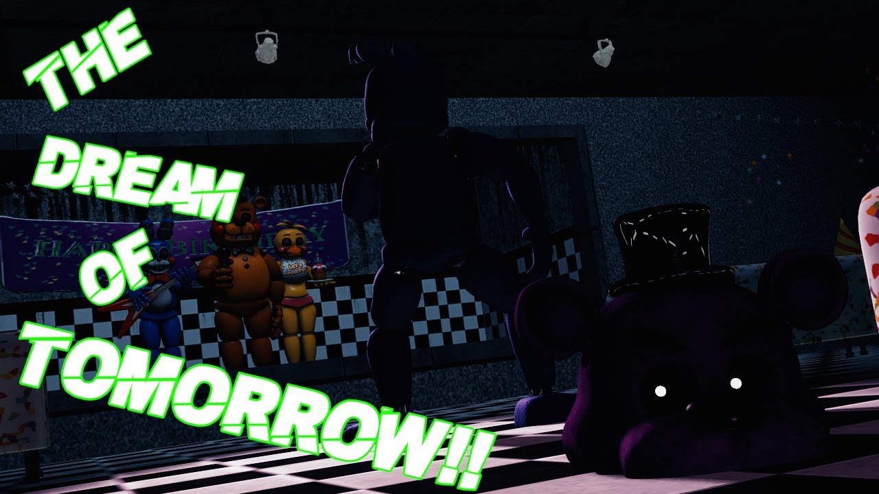[SFM FNAF] Мечты внутри, сезон 1, серия 8: Мечта о завтрашнем дне