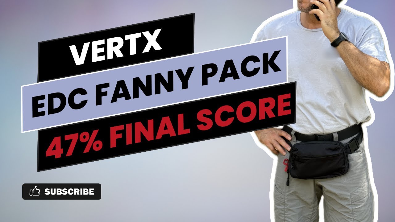 Vertx EDC Fanny Pack Scores 47% Overall