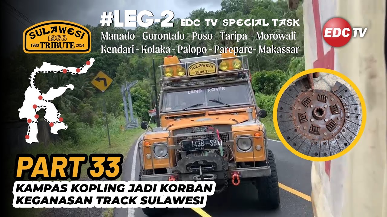 PART 33 - CAMEL TROPHY SULAWESI TRIBUTE LEG-2 EDC TV SPECIAL TASK