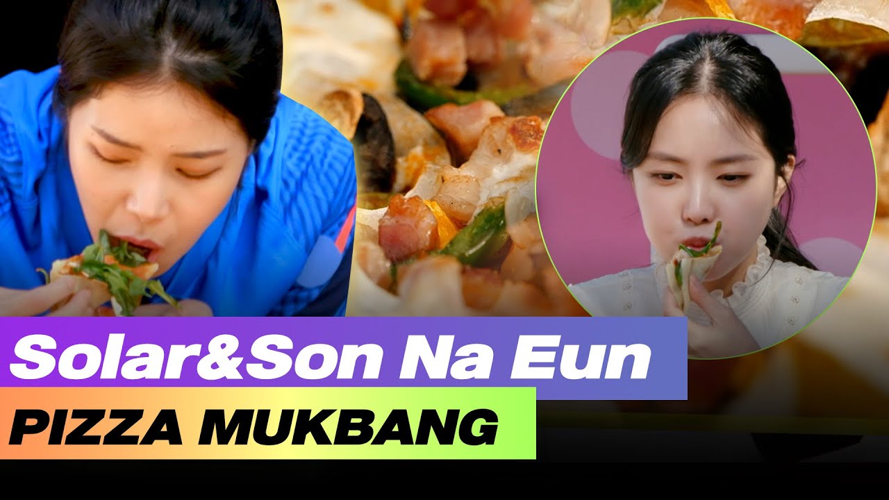 MAMAMOO Solar&APINK Сон на Ын ПИЦЦА МУКБАНГ🍕