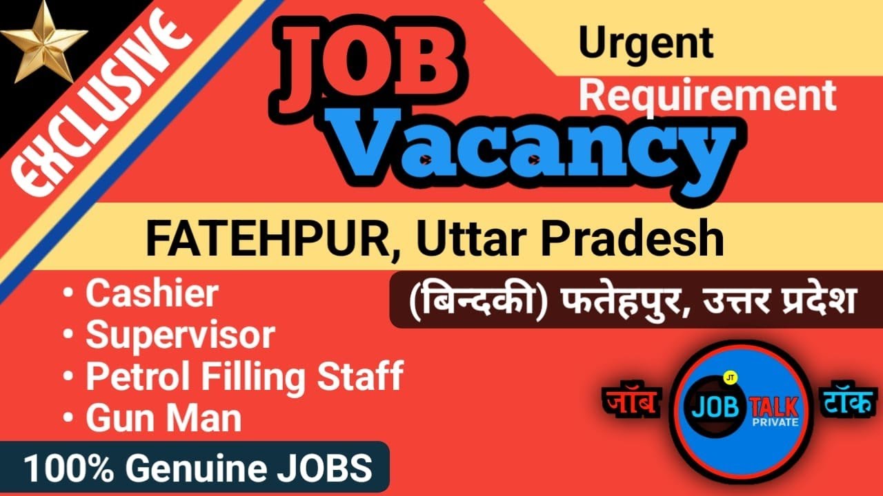 UP Job Vacancy | FATEHPUR | Urgent Hiring @JobTalkprivate