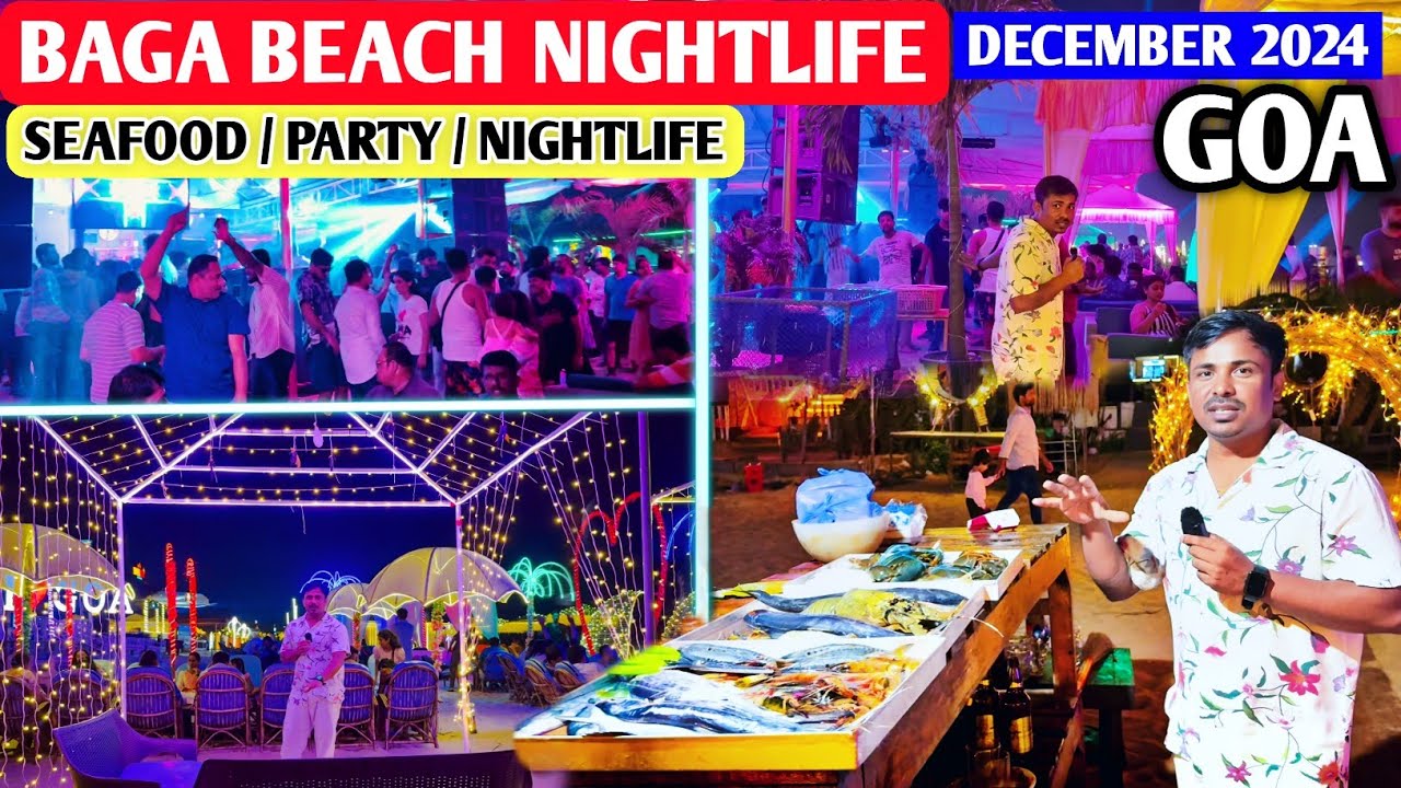 Baga Beach Nightlife December 2024 | Baga Beach Goa | Seafood, Party & Nightlife in Goa