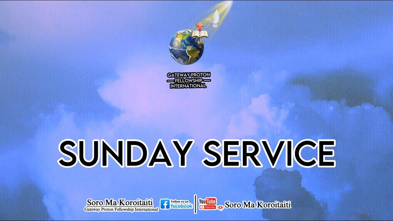 SUVA SUNDAY SERVICE | Gateway Proton Fellowship International | 25th January, 2026